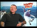 Happy Feet Robin Williams Interview Happy Feet Robin Williams Interview