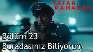 Tatar Ramazan Ve Adamları Polis Baskısında - Tatar Ramazan 23. Bölüm
