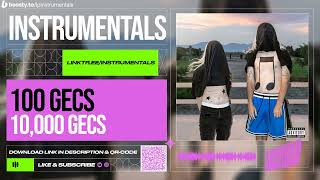 100 Gecs - The Most Wanted Person In The United States Instrumental