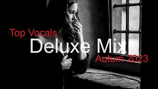 Deluxe Mix Best Deep House Vocal & Nu Disco Autum 2023