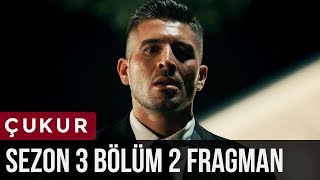 Çukur 3.Sezon 2.Bölüm Fragman