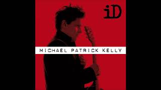 Watch Michael Patrick Kelly Closer video