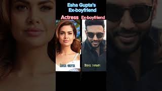 Esha Guptas Ex-Boyfriend