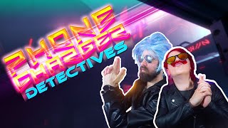 Phone Charger Detectives (Retro Synthesis & How Do You Know Mr. Blue?)