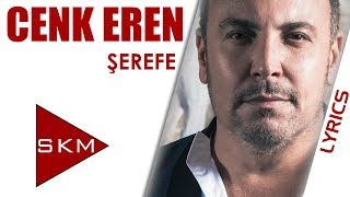 Cenk Eren - Şerefe ( Lyrics )