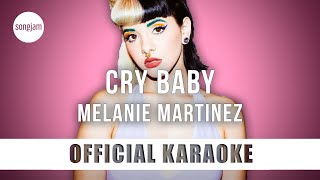 Melanie Martinez - Cry Baby ( Karaoke Instrumental) | SongJam