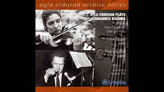 J. Brahms Sonata No. 2 In A Major Op. 100 - Ayla Erduran