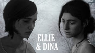 Ellie & Dina • 