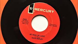 Watch Dave Dudley My Kind Of Love video