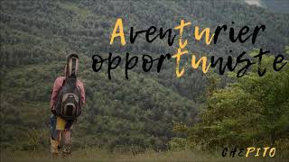 Aventurier Opportuniste - Chepito