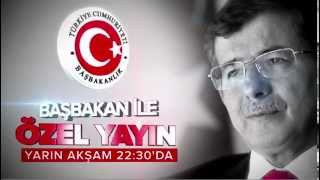 Başbakan Ahmet Davutoğlu Ile Özel Yayın