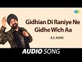 Gidhian Di Raniye Ne Gidhe Wich Aa |  A.S. Kang | Old Punjabi Songs | Punjabi Songs 2022