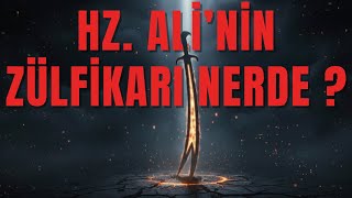Hz. Alinin Kılıcı Zülfikar Nerede ? Kaybolan Efsane Ve Büyük Gizem