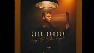 BERK COŞKUN - HEY Bİ BAKAR MISIN Oficial 