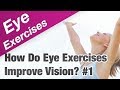 How Do Eye Exercises Improve Your Vision Naturally...?
