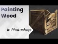 How To Paint in photoshop _ Wood ENGLISH