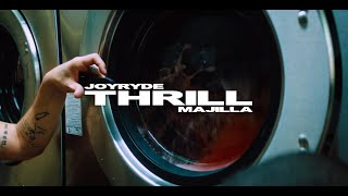 Watch Joyryde THRILL feat MAJILLA video