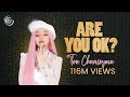 Are You Ok? | TON CHANSEYMA [MV]