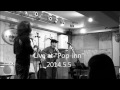 Savin' Grace 「Down the river」　2014.5.5 - Live in "「Pop-inn」"