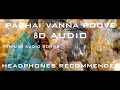 pachai Vanna Poove | 8D Audio | Tamil 8D Audio Songs | Listen with Headphones