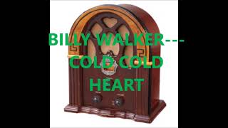 Watch Billy Walker Cold Cold Heart video