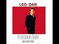 LEO DAN ME ESTOY PORTANDO MAL
