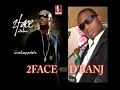 2FACE VS DBANJ