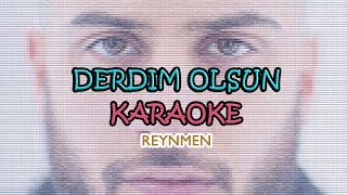 Reynmen - Derdim Olsun Karaoke
