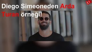 Diego Simeoneden Arda Turan Örneği