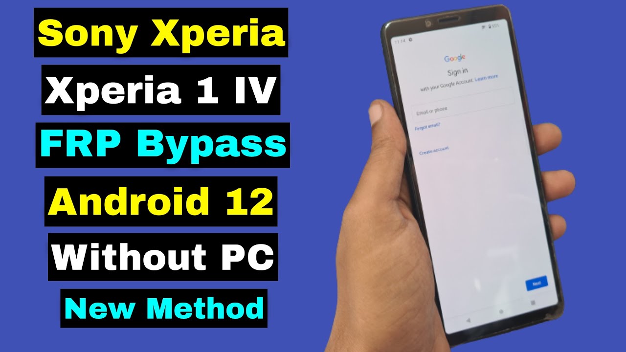 Sony Xperia 1 IV FRP Bypass/Google Account Unlock Sony Xperia 1 IV FRP Bypass/Google Account Unlock