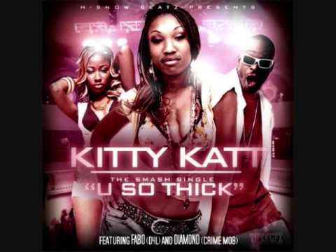 Diamond CRIME MOB Fabo Kitty Katt don cannon YOU SO THICK