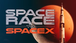 Space Race to SpaceX (Official Trailer)