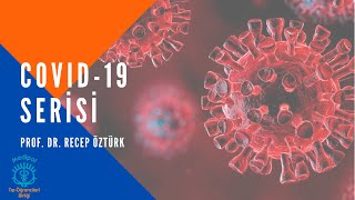Covid-19 Seri̇si̇ Prof. Dr. Recep Öztürk