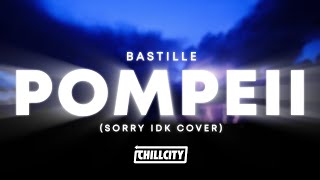 Bastille - Pompeii (Sorry Idk Cover)