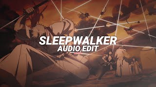 Sleepwalker - Akiaura [Edit Audio]
