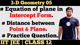 Equation of plane in Intercept form | Distance between point and plane | IIT JEE | NDA | part 5