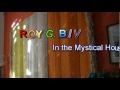 Roy G. Biv in the Mystical House of K