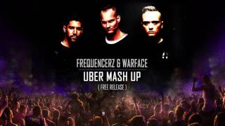 Frequencerz & Warface - Uber Mash Up