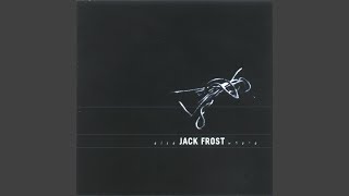Watch Jack Frost And Our Faces Wither video