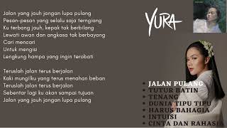 Download lagu Yura - Playlist Best Of Yura Yunita Lengkap Dengan Lirik