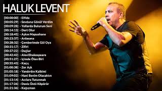 HALUK LEVENT'İN EN İYİ 40 ŞARKISI (orjinal) - Best Of Turkish Rock Songs