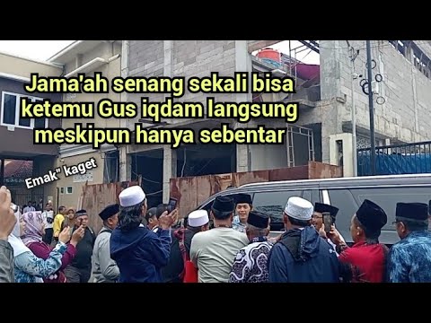 jama'ah kegirangan bisa ketemu langsung idolanya/ Gus iqdam