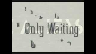 Watch Aliens Only Waiting video
