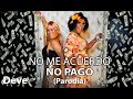 Thalía, Natti Natasha - No Me Acuerdo (PARODIA/Parody) / NO ME ACUERDO NO PAGO