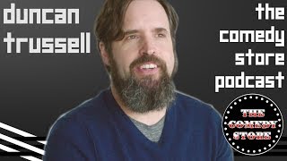Duncan Trussell Hates Fingering | The Comedy Store Podcast