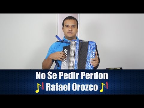 Reproducir No Se Pedir Perdon Tutorial Acordeon No Se Pedir Perdon