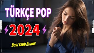 Remix Şarkılar Türkçe Pop 2024 ️💥 Bu Ayın En Çok Dinlenen En Popüler Şarkıları 🎶