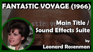 Fantastic Voyage Main Le Sound Effects Suite 1966 - 20Th Century Fox