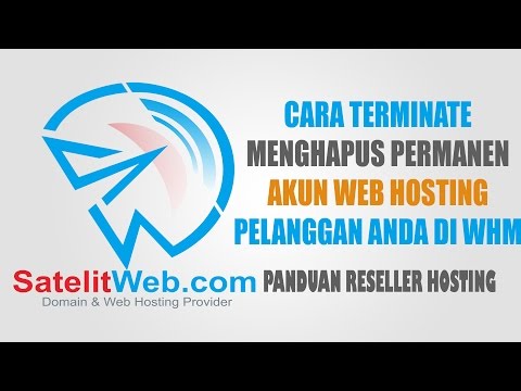 VIDEO : cara terminate menghapus akun web hosting pelanggan anda di whm - tutorial reseller hosting dari satelitweb terminate akuntutorial reseller hosting dari satelitweb terminate akunweb hostingdilakukan salah satunya apabila karena su ...
