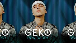 Watch Geko Don Daddy video